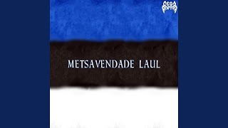 Metsavendade Laul [upl. by Nylrats188]