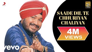 Daler Mehndi  Saade Dil Te Chhuriyan Chaliyan [upl. by Pincince]