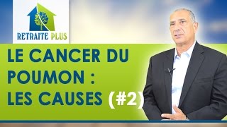 Cancer du Poumon  Les causes  Conseils Retraite Plus [upl. by Klingel5]