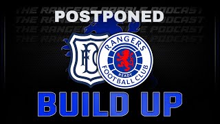 ABSOLUTE JOKE  Dundee Vs Rangers Postponed  Rangers Rabble Podcast [upl. by Athey]