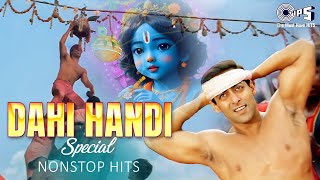 Dahi Handi Special Nonstop Hits  NonStop Bollywood Dance Songs  Janmashtami दहीहंडी New Song [upl. by Maynord]