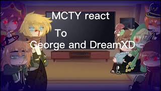 MCTY react to GEORGE AND DREAMXD  Gacha club [upl. by Maddocks]