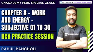 HCV Practice Session  Chapter 8 Work And Energy Subjective Q1 to 30  Physics  Rahul Pancholi [upl. by Yekcir]