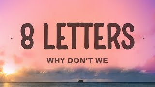 Why Dont We  8 Letters [upl. by Novak]