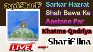 khatme qadriya Sharif una is live [upl. by Onaicnop]