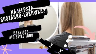 NAJLEPSZA SUSZARKOLOKÓWKA RECENZJA BABYLISS AIR STYLE 1000 [upl. by Ainimre]