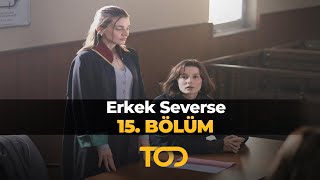 Erkek Severse 15 Bölüm  Suçlu Kim [upl. by Tharp503]