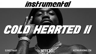 Meek Mill  Cold Hearted II INSTRUMENTAL reprod [upl. by Pontus920]