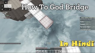 How To God Bridge  In Hindi [upl. by Boulanger]