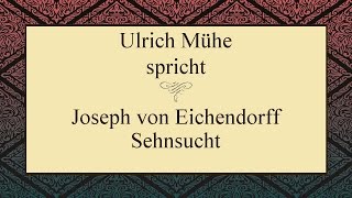 Joseph von Eichendorff „Sehnsuchtquot III [upl. by Bale]