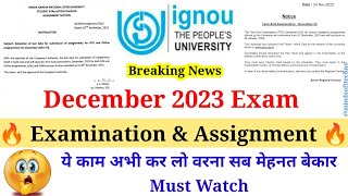 Breaking News 🔥 IGNOU Dec 2023 Exam Official Notice  Exam amp Assignment  Must Watch [upl. by Morette]