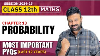 Class 12 Maths  Ch 13 Probability Most Important PYQs  Last 12 Years  VidyaWise [upl. by Aggie]