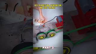 DIY Perpetual Generator No Energy Needed Part 3 [upl. by Uaerraj]