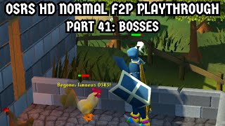 OSRS HD Normal F2P Playthrough Part 41 Bosses [upl. by Notfol]