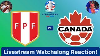 Perú Vs Canada CONMEBOL Copa América 2024 Group A Livestream Watchalong Reaction [upl. by Lotty]