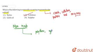 Which of the following is naturally occurring macromolecular colloid [upl. by Barlow]