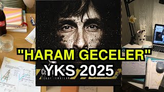 YKS 2025  HARAM GECELER  Yks Motivasyon [upl. by Grand]