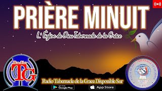 PRIÈRE DE MINUIT  MOMENT DE LIBÉRATION  RADIO TABERNACLE DE LA GRÂCE  VENDREDI 09 JANVIER 2021 [upl. by Ahsiele]