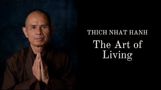 The Three Doors of Liberation  The Art of Living by Thich Nhat Hanh Part 1 [upl. by Siuol385]