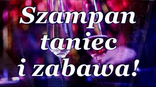 Szampan taniec i zabawa🍾🥂💃🕺 to w Sylwestra miła sprawa😃👍 [upl. by Ahset]