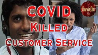 Customer Service Post Covid [upl. by Girardi]