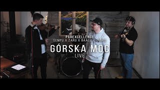 Sempu x Żaru ParExcellence  GÓRSKA MOC LIVE [upl. by Nnylyam42]