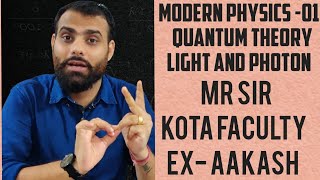 MODERN PHYSICS 1  THEORY OF PHOTON  QUANTUM THEORY OF LIGHT  FEEL OF MODERN PHYSICS MR SIR KOTA [upl. by Drolet]