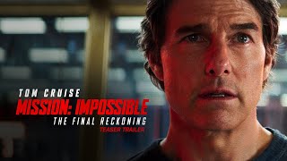 Mission Impossible – The Final Reckoning  Teaser Trailer 2025 Movie  Tom Cruise [upl. by Netneuq]