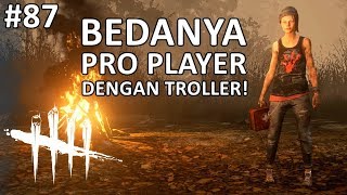 Bedanya Pro dan Trolling  Dead by Daylight Indonesia [upl. by Ycak]