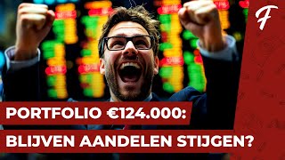 PORTFOLIO €124000 BLIJVEN AANDELEN STIJGEN  PORTFOLIO SHOW 119 [upl. by Ineslta]