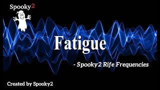 Fatigue  Spooky2 Rife Frequencies [upl. by Brynna918]