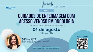 Curso de Cuidados de Enfermagem com Acesso Venoso em Oncologia [upl. by Anisamot]