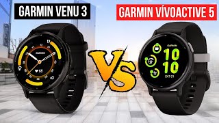 Garmin Venu 3 vs Garmin Vivoactive 5  Which Is The Better Watch [upl. by Ynamrej560]