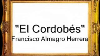 El Cordobés  Francisco Almagro Herrera Pasodoble [upl. by Enajyram204]