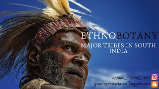 Major Tribes In South India Malayalam Explanation  Ethnobotany 5th Semester BSc Botany [upl. by Ynnhoj]