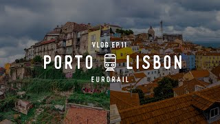 Ep 11  The FIRST TRIP USING OUR EURAIL PASSES  Portugal [upl. by Naerol]