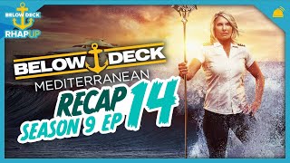 Below Deck Mediterranean 9 Ep 14 Recap [upl. by Aihsyla]