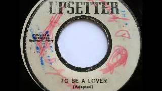 GEORGE EARL  THE UPSETTERS  To be a lover  loving skank 1974 Upsetter [upl. by Aihtniroc971]