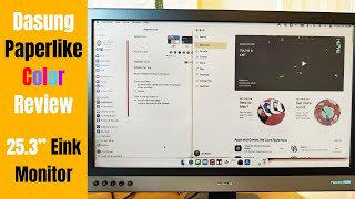 Dasung Paperlike Color Review 253quot InDepth First Impressions of Eink Monitor [upl. by Philipson878]