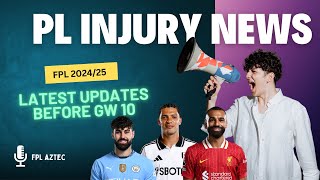 LATEST PREMIER LEAGUE INJURY UPDATES  GAMEWEEK 10  FANTASY PREMIER LEAGUE 202425 DEADLINE NEWS [upl. by Arvad]