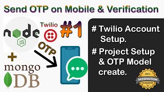 Twilio Account Setup amp OTP Model Create in Node JS  Send OTP on Mobile and Verification Node JS 1 [upl. by Elna460]