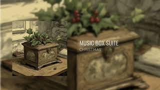 Music Box Suite Christmas [upl. by Bodkin747]