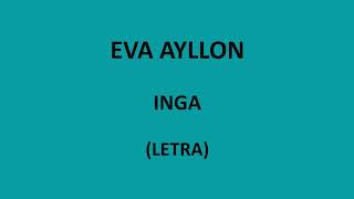 Eva Ayllon  Inga LetraLyrics [upl. by Laehpar]