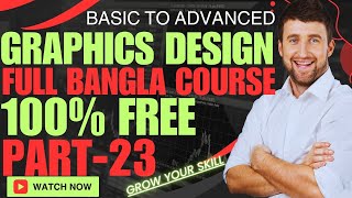 graphics design bangla tutorial । graphic design full course । graphics design । graphic design23 [upl. by Conlen]