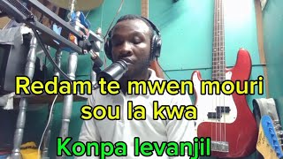 Redam te mwen mouri sou la kwa  konpa levanjil [upl. by Clausen]