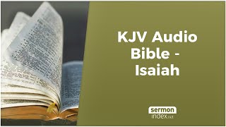 KJV Audio Bible  Isaiah [upl. by Ahsinauq]