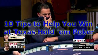 10 Tips to Help You Win at Texas Hold em Poker [upl. by Carmita377]