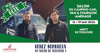 Salon du campingcar van et fourgon aménagé  MEETT Toulouse [upl. by Pedro]