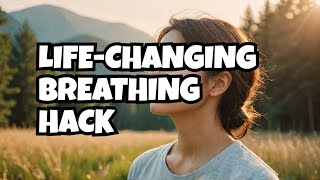 I Tried This Breathing Hack and My Life Changed FOREVER [upl. by Anitel]