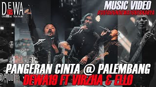 Dewa19 Feat Virzha amp Ello  Pangeran Cinta di Palembang Juni 2022 Official Music Video [upl. by Nielsen667]